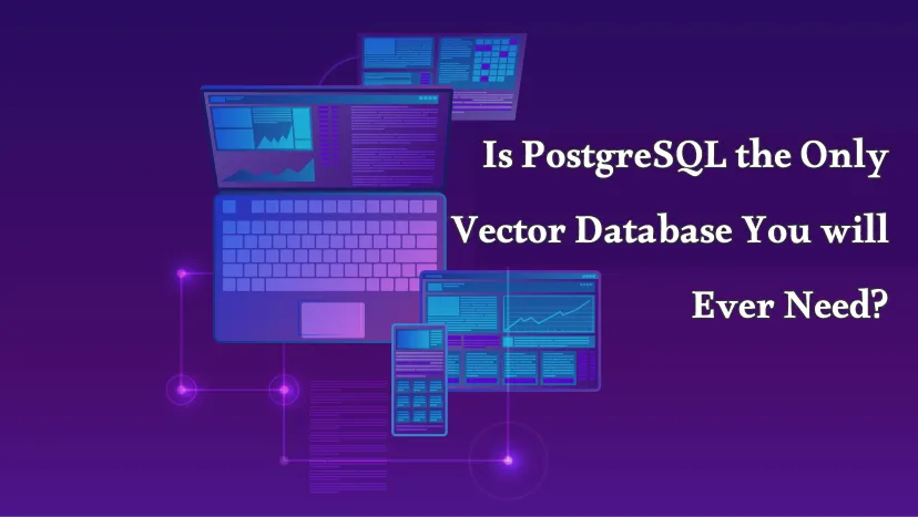 PostgreSQL pg vector vs vector databases