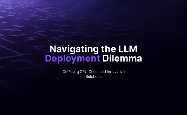 Navigating the LLM Deployment Dilemma