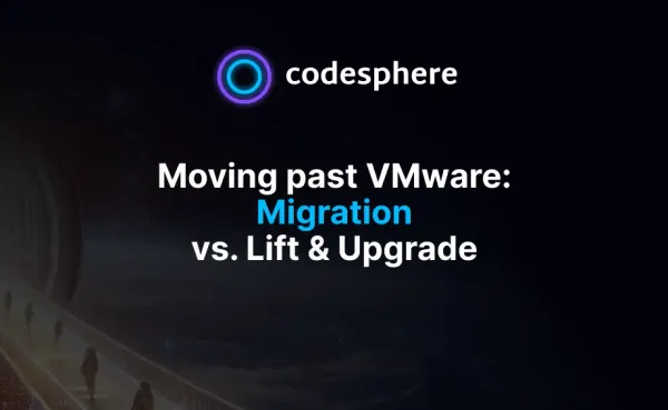 Moving past VMware: Migration vs. Lift & Upgrade